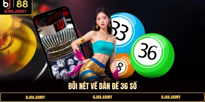 Đôi nét về dàn đề 36 số