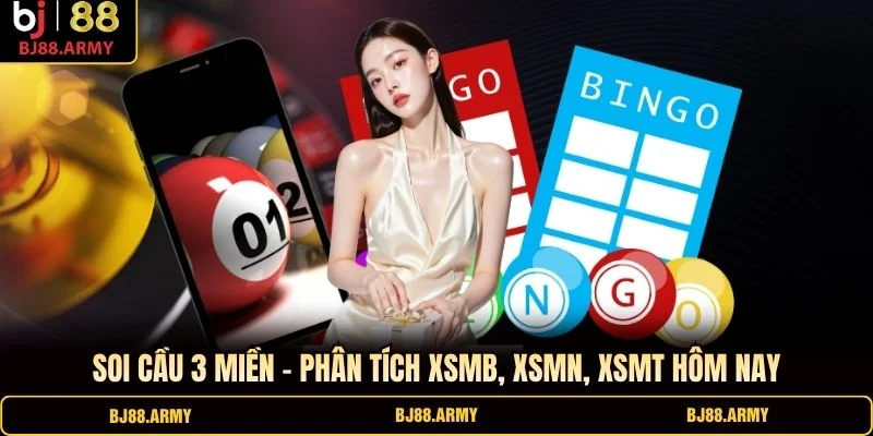 Soi Cầu 3 Miền – Phân Tích XSMB, XSMN, XSMT Hôm Nay