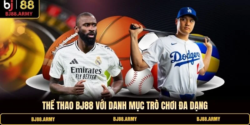 Thể thao BJ88 với danh mục trò chơi đa dạng